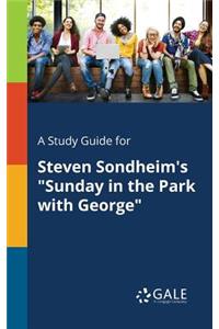 A Study Guide for Steven Sondheim's 