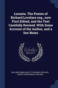 LUCASTA. THE POEMS OF RICHARD LOVELACE E