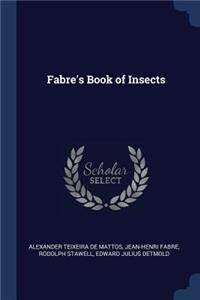 Fabre's Book of Insects