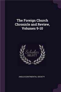 The Foreign Church Chronicle and Review, Volumes 9-10