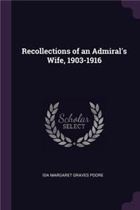 Recollections of an Admiral's Wife, 1903-1916