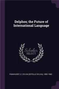 Delphos; The Future of International Language