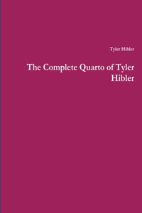 Complete Quarto of Tyler Hibler