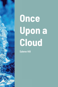 Once Upon a Cloud