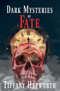 Dark Mysteries of Fate