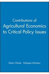 Contributions of Agricultural Economics to Critical Policy Issues