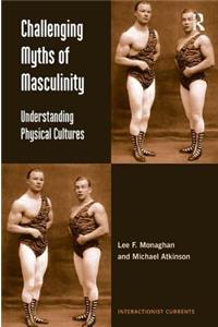 Challenging Myths of Masculinity