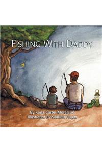 Fishing with Daddy