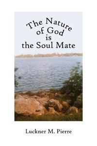 Nature of God is the Soul Mate