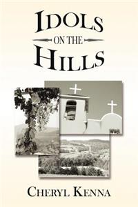 Idols on the Hills