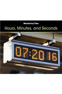 Hours, Minutes, and Seconds