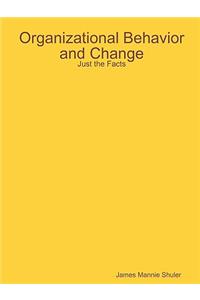 Organizational Behavior and Change