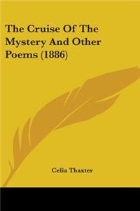 The Cruise Of The Mystery And Other Poems (1886)