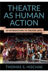 Theatre as Human Action 2ed PB