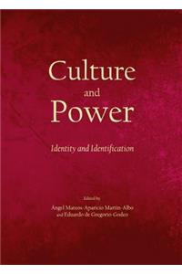 Culture and Power: Identity and Identification