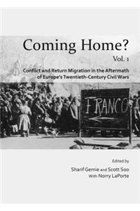 Coming Home?: Conflict and Return Migration in Post-Civil War Europe of the Twentieth-Century and in the Context of France and North Africa, 1962-2009