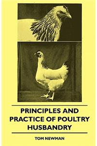 Principles And Practice Of Poultry Husbandry