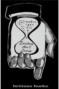 Existing Ain't Living