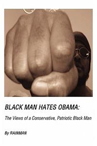 Black Man Hates Obama