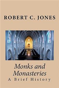 Monks and Monasteries