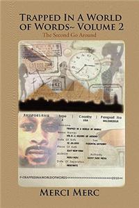 Trapped in a World of Words Volume 2