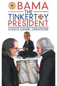 Obama the Tinkertoy President