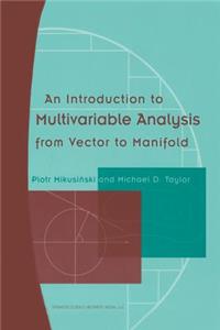 Introduction to Multivariable Analysis from Vector to Manifold