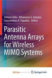 Parasitic Antenna Arrays for Wireless Mimo Systems