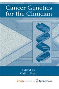 Cancer Genetics for the Clinician