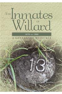 The Inmates of Willard 1870 to 1900