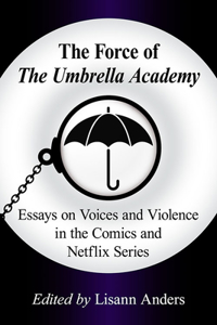 Force of The Umbrella Academy