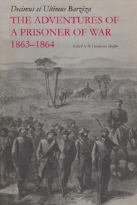 Adventures of a Prisoner of War, 1863-1864