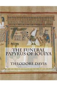 The Funeral Papyrus of Iouiya