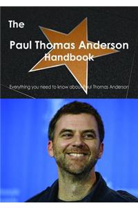 The Paul Thomas Anderson Handbook - Everything You Need to Know about Paul Thomas Anderson