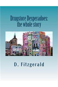 Drugstore Desperadoes