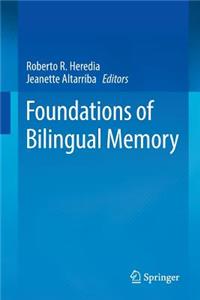 Foundations of Bilingual Memory