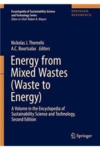 Energy from Mixed Wastes (Waste to Energy)