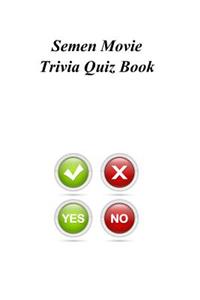 Semen Movie Trivia Quiz Book