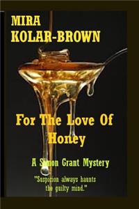 For The Love Of Honey