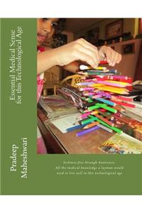 Essential Medical Sense for This Technological Age