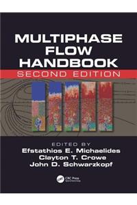 Multiphase Flow Handbook