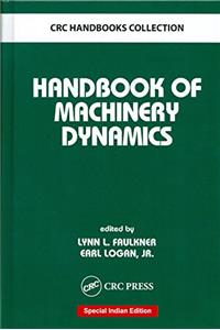 HANDBOOK OF MACHINERY DYNAMICS