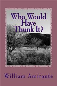 Who Would Have Thunk It?