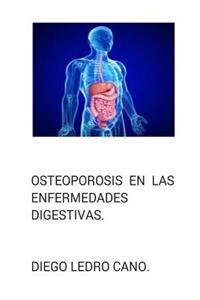 Osteoporosis en las enfermedades digestivas.