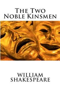 The Two Noble Kinsmen