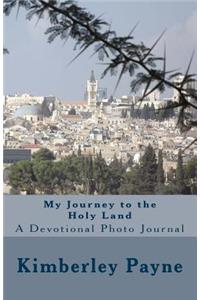My Journey to the Holy Land
