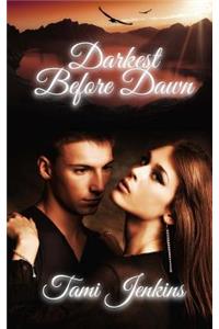 Darkest Before Dawn