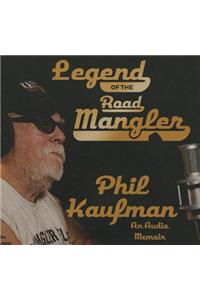 Legend of the Road Mangler Lib/E