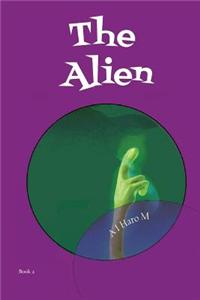 The Alien: From the Creator of the Spider Web