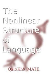 The Nonlinear Structure of Language